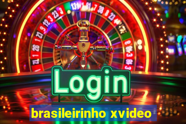 brasileirinho xvideo